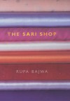 The Sari Shop - Rupa Bajwa