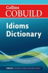 Collins Cobuild Dictionary of Idioms. - John Sinclair