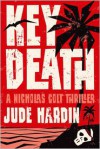 Key Death - Jude Hardin