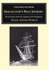 Shackleton's Boat Journey: The Narrative from the Captain of the Endurance - Frank Arthur Worsley