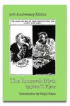 The Roosevelt Myth: 50th Anniversary Edition - John T. Flynn