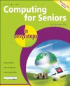 Computing for Seniors in Easy Steps - Windows Vista Edition: For the Over 50's - Sue Price