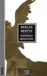 Berlin Bertie - Howard Brenton