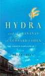 Hydra and the Bananas of Leonard Cohen - Roger Green