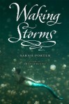 Waking Storms - Sarah Porter