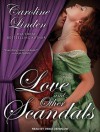 Love and Other Scandals - Caroline Linden, Veida Dehmlow