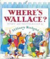 Where's Wallace? - Hilary Knight