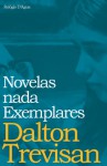 Novelas Nada Exemplares - Dalton Trevisan