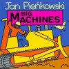 Big Machines - Jan Pieńkowski