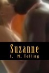 Suzanne - I.M. Telling