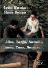 Lika, Tanja, Natali... - Ivan Bunin