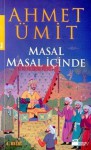 Masal Masal İçinde - Ahmet Ümit