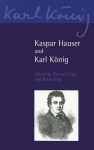 Kaspar Hauser and Karl Konig - Karl König