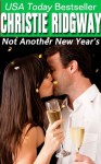 Not Another New Year's - Christie Ridgway