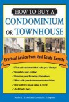 How to Buy a Condominium or Townhouse: Practical Advice from a Real Estate Expert - Denise Evans