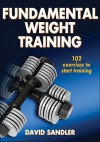 Fundamental Weight Training - David Sandler