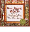 Saint George and the Dragon - Margaret Hodges, Trina Schart Hyman