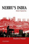 Nehru's India: Select Speeches - Mushirul Hasan