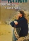 Pomiędzy siostrami - Kristin Hannah