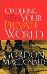 Ordering Your Private World - Gordon MacDonald