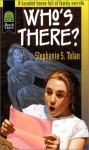 Who's There? - Stephanie S. Tolan
