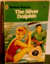 The Silver Dolphin - Anne Weale