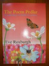 The Poem Pedlar - Eve Roxburgh