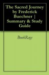 The Sacred Journey by Frederick Buechner | Summary & Study Guide - BookRags