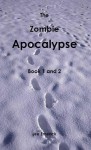 The Zombie Apocalypse - Book 1 2 - Lee Emerick