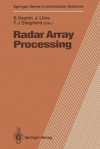 Radar Array Processing - Simon Haykin, John Litva, Terence J. Shepherd