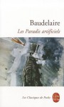 Les Paradis Artificiels - Charles Baudelaire