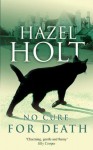 No Cure for Death - Hazel Holt