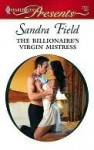 The Billionaire's Virgin Mistress (Harlequin Presents) - Sandra Field