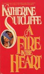 Fire in the Heart - Katherine Sutcliffe