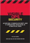 Visible Ops Security: Achieving Common Security and IT Operations Objectives in 4 Practical Steps - Paul Love, Gene Kim, George Spafford