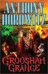 Groosham Grange - Anthony Horowitz