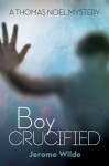 Boy Crucified - Jerome Wilde