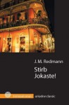 Stirb, Jokaste! - J.M. Redmann