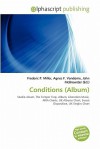 Conditions (Album) - Agnes F. Vandome, John McBrewster, Sam B Miller II