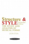 Structure and Style: The Study and Analysis of Musical Forms - Leon Stein