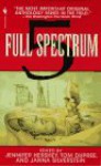 Full Spectrum 5 - Jennifer Hershey, Tom Dupree, Michael Gust