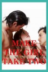 Make the Girl Take Two: Five Double Team Erotica Stories - Bree Farsight, Veronica Halstead, Samantha Sampson, Tracy Bond, Francine Fothright