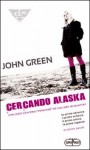 Cercando Alaska - John Green, Lia Celi