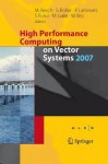 High Performance Computing on Vector Systems 2007 - Michael M. Resch