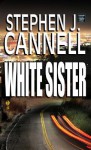 White Sister - Stephen J. Cannell