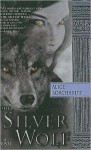 The Silver Wolf - Alice Borchardt