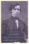 Thomas D'Arcy McGee: Passion, Reason, and Politics, 1825-1857 - David A. Wilson