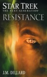 Star Trek: The Next Generation: Resistance - J.M. Dillard