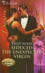 Seduced: The Unexpected Virgin - Emily McKay