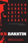 Speech Genres and Other Late Essays (University of Texas Press Slavic Series) - Mikhail M. Bakhtin, Michael Holquist, Caryl Emerson